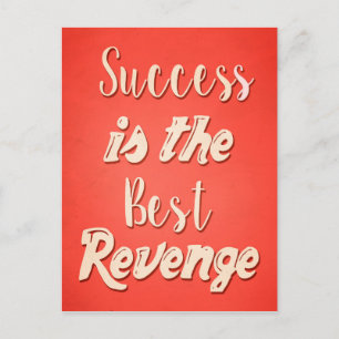 Success Is The Best Revenge - Motivational Quote Postcard
