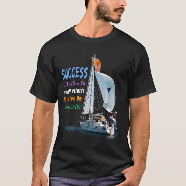 Success is the Sum of Small Efforts T-Shirt (Front)