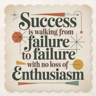 Success Is Walking From Failure To Failure Paper Coaster