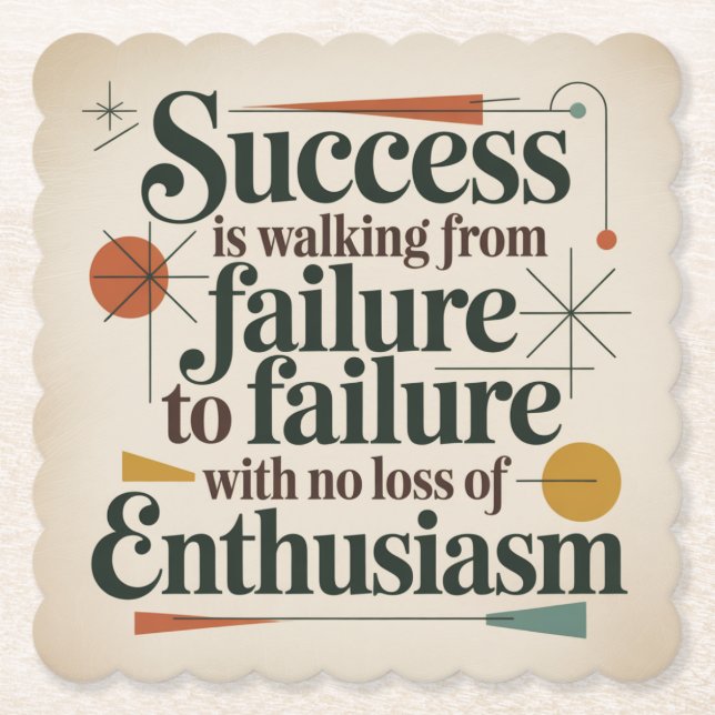 Success Is Walking From Failure To Failure Paper Coaster (Front)
