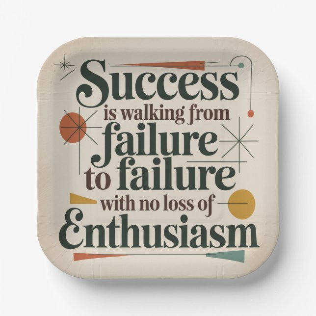 Success Is Walking From Failure To Failure Paper Plate (Front)
