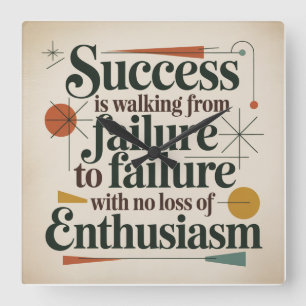 Success Is Walking From Failure To Failure Square Wall Clock