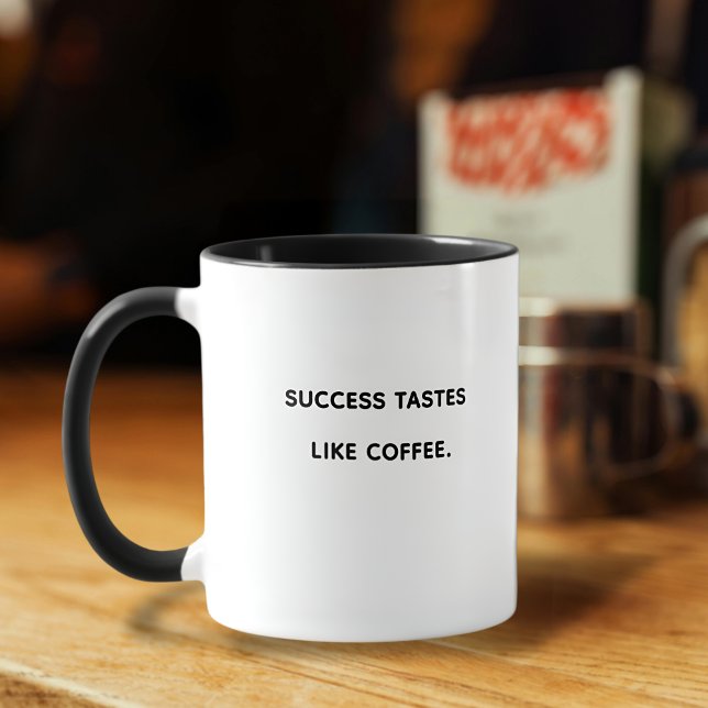 SUCCESS LIKE COFFEE motivational Typography Mug (Creator Uploaded)