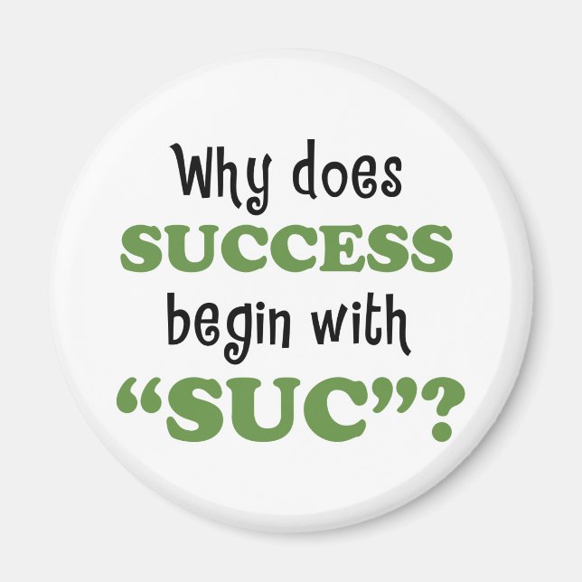 Success... or not magnet (Front)
