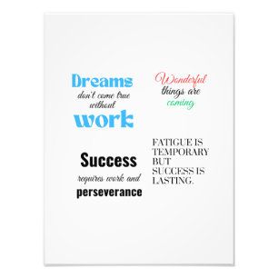 Success requires work and perseverance photo print