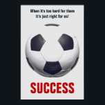 Success Soccer Football Motivational Inspirational Poster<br><div class="desc">Motivational quotes art posters and prints</div>