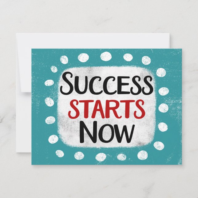 Success Starts Now Greeting Card (Front)