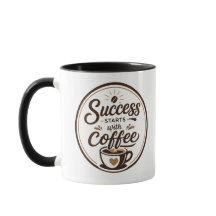 Success Starts With Coffee Motivational Mug Design