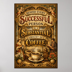 Successful Person Substantial Coffee Vintage Art Poster