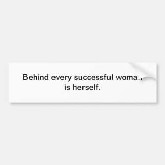 Successful woman. Bumper sticker