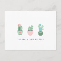 Succulent Cacti You Make My Life Not Succ Girly