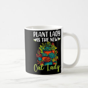 Succulent - Plant Lady Is The New Cat Lady Coffee Mug