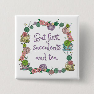 Succulents and Tea Lovers Magnet 15 Cm Square Badge