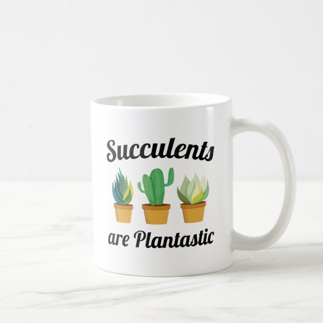 Succulents Are Plantastic Coffee Mug (Right)