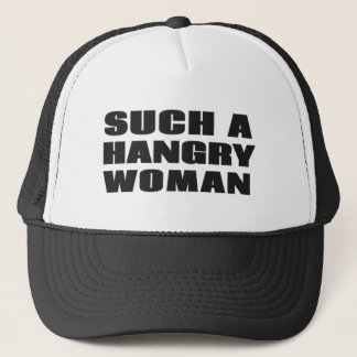 Such a Hangry Woman Trucker Hat
