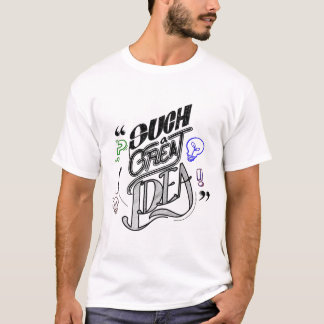 such Great Idea T-Shirt