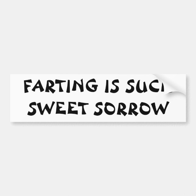 Such Sweet Sorrow Fortune Cookie Bumper Sticker (Front)