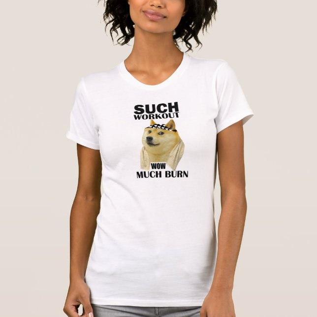 Such Workout Much Burn - Doge Workout T Shirt (Front)