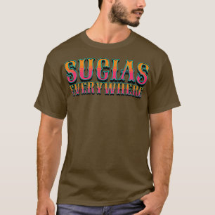 Sucias Everywhere T-Shirt