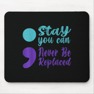 Sucide Prevention Awareness Never Be Replaced Semi Mouse Pad