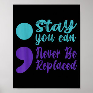Sucide Prevention Awareness Never Be Replaced Semi Poster