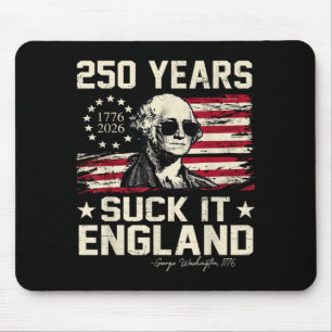 Suck england funny 4th of july george washington mouse pad