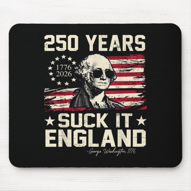 Suck england funny 4th of july george washington mouse pad (Front)