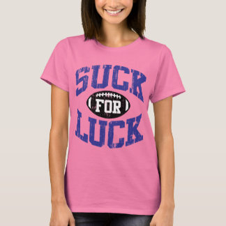 Suck for Luck T-Shirt
