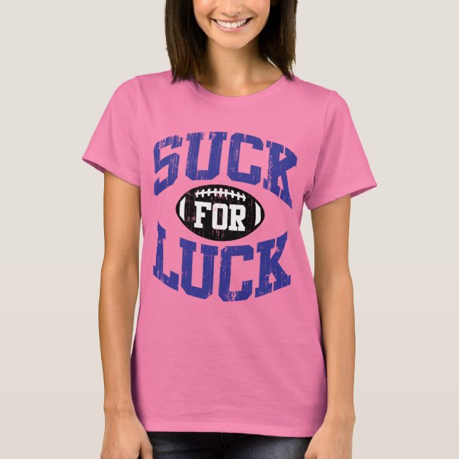 Suck for Luck T-Shirt (Front)