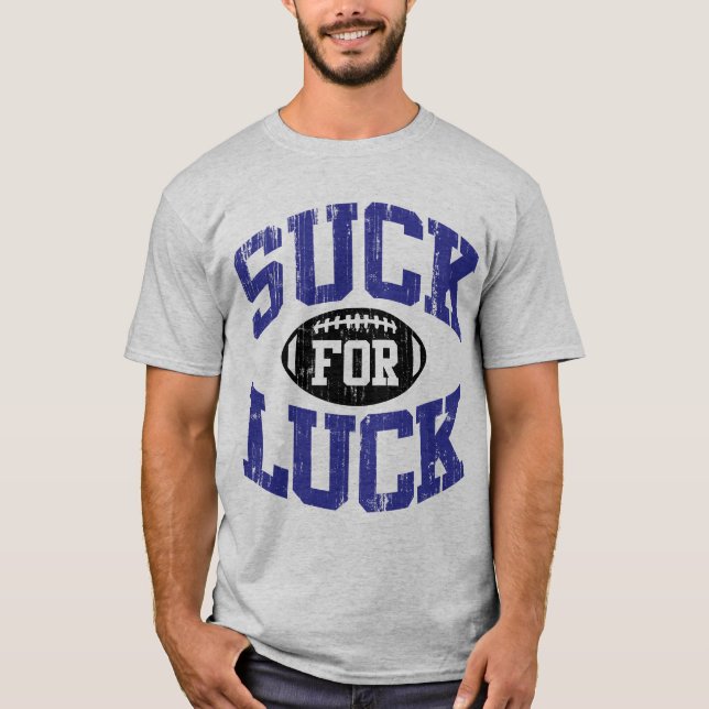 Suck for Luck T-Shirt (Front)