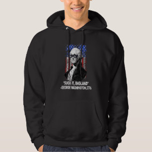 Suck It 4th Of July George Washington 1776 America Hoodie