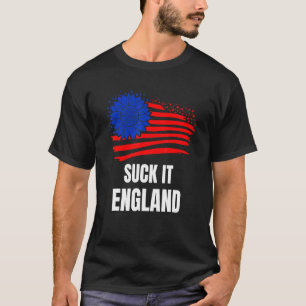 Suck It England 4th Of July For Men Women T-Shirt