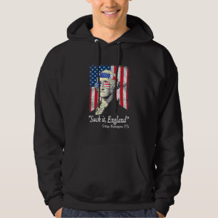Suck It England 4th Of July George Washington 1776 Hoodie