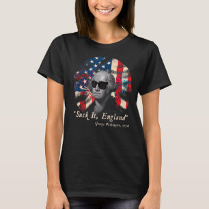 Suck It England 4th Of July George Washington 177 T-Shirt