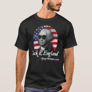 Suck It England 4th Of July George Washington 177 T-Shirt