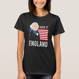 Suck It England 4th Of July George Washington T-Shirt