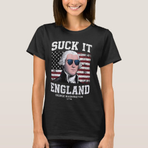 Suck It England Funny 4th Of July George Washingto T-Shirt