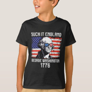 Suck It England George Washington 1776 Usa Indepen T-Shirt