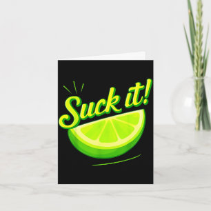 Suck it green lime lemon love funny mexican party card