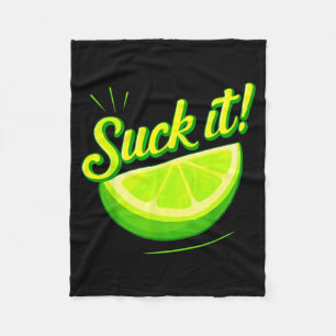 Suck it green lime lemon love funny mexican party fleece blanket