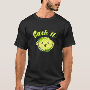 Suck It  Green Lime  Mexican Shot Tequila Love T-Shirt