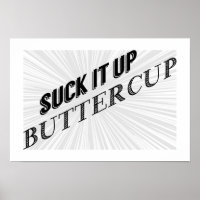 Suck It Up Buttercup Typography Poster