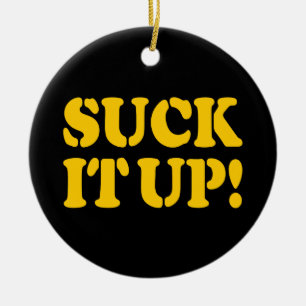 SUCK IT UP! CERAMIC TREE DECORATION
