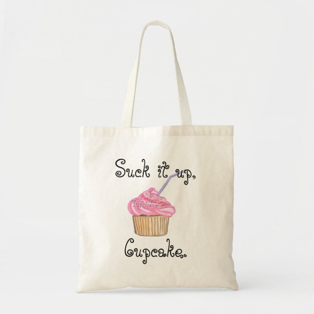 Suck it up, Cupcake Tote (Front)