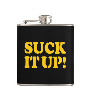 SUCK IT UP! HIP FLASK