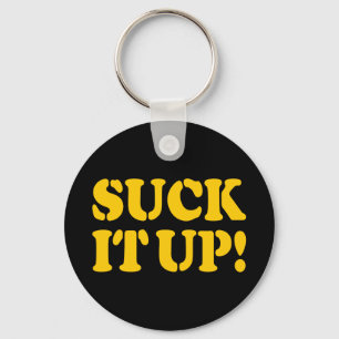 SUCK IT UP! KEY RING