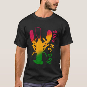 Suck Me Dry Crawfish Retro Mens Mardi Gras T-Shirt