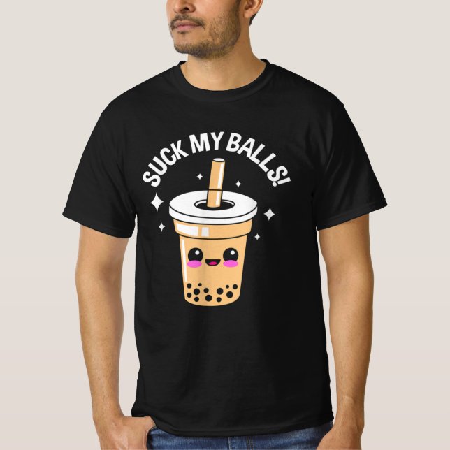 Suck My Balls Boba T-Shirt (Front)