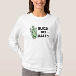 Suck My Balls - Bubble Tea Kawaii Boba Tea Love T-Shirt