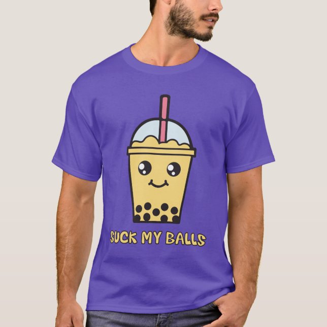Suck My Balls (Bubble Tea) T-Shirt (Front)